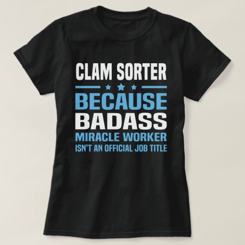 Clam Sorter T_Shirt