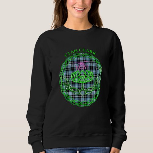 Clan Clark Scottish Tartan Celtic Thistle Sweatshirt