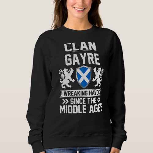 Clan Gayre Scottish Family Clan Scotland Wreaking  Sweatshirt