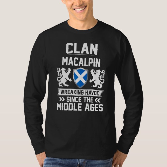 Clan Macalpin Scottish Family Clan Scotland Wreaki T-Shirt (Front)