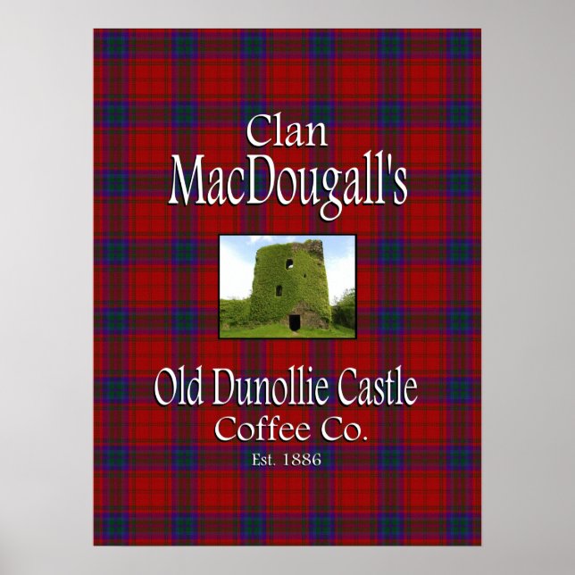 Clan MacDougall's Old Dunollie Castle Coffee Co. Poster (Front)