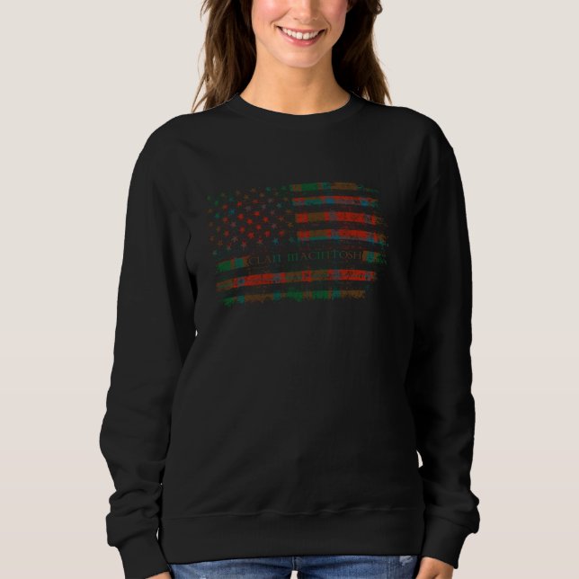 Clan MacIntosh Scottish tartan US flag kilt Scotla Sweatshirt (Front)