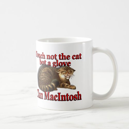 Clan MacIntosh Touch Not the Cat Bot a Glove Coffee Mug