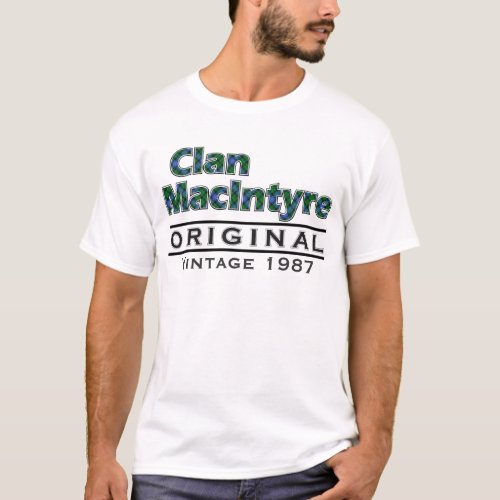 Clan MacIntyre Vintage Customize Your Birthyear T_Shirt