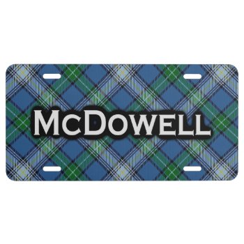 Clan Mcdowell Tartan License Plate by OldScottishMountain at Zazzle