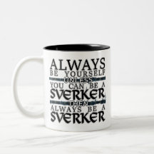 Clan Sverker "Always be a Sverker" Mug
