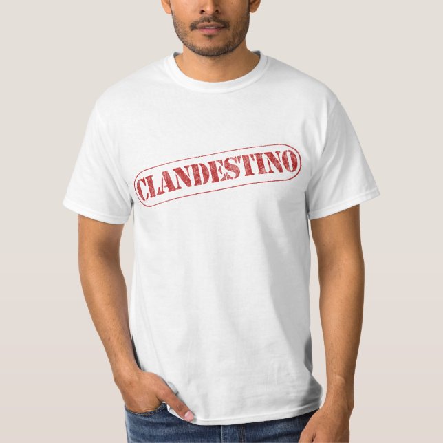CLANDESTINO T-Shirt (Front)