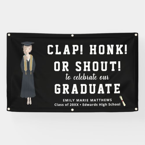 Clap Honk Shout  Black Graduation Banner