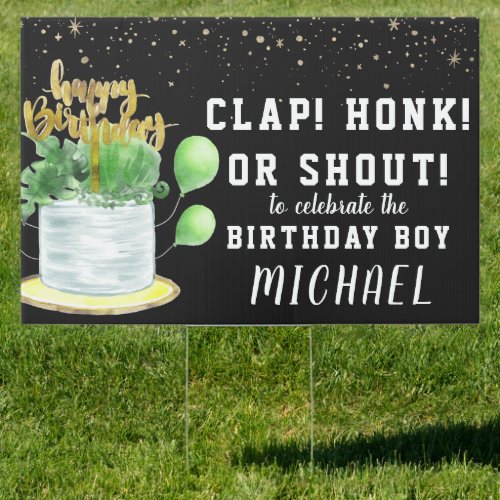 Clap Honk Shout  Happy Birthday Yard Sign