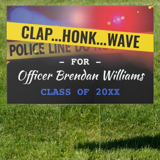 Clap Honk Wave Police Graduation Sign (Insitu)