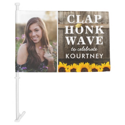 Clap Honk Wave Rustic Sunflower Graduation Car Flag