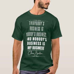 Clara Barton Historical Quote T-Shirt