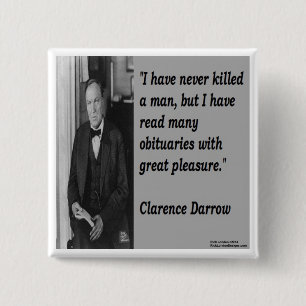 Clarence Darrow & Obituary Quote Pinback Button