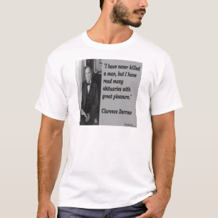 Clarence Darrow & Obituary Quote T-Shirt