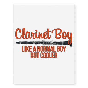 Clarinet Boy Like a Normal Boy But Cooler Temporary Tattoos