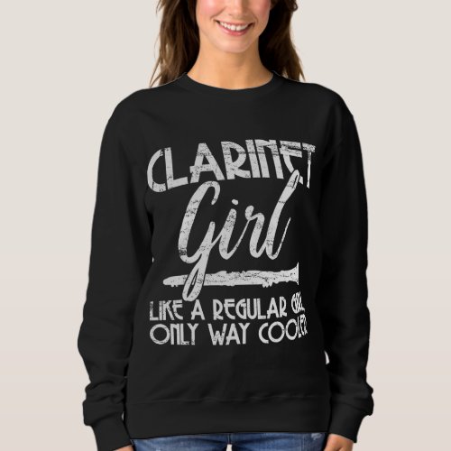 Clarinet Girl Music Instrument Funny Vintage Gift Sweatshirt