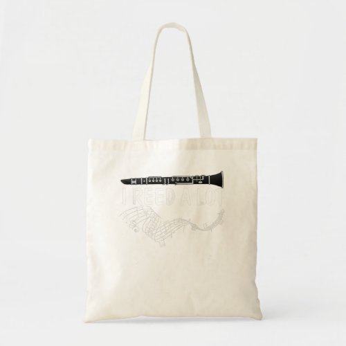 Clarinet _ I reed a lot _ band gift idea Funny Cl Tote Bag
