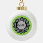 Clarinet Is Best Ceramic Ball Christmas Ornament