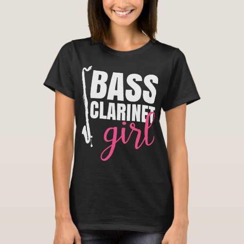 Clarinet Lover Bass Clarinet girl marching band Ba T_Shirt