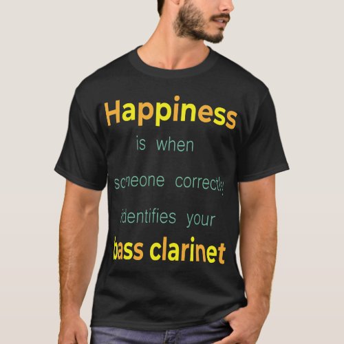 Clarinet Lover Bass Clarinet humor T_Shirt