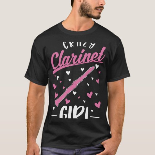 Clarinet Lover Crazy Clarinet Girl Clarinetist 3 T_Shirt