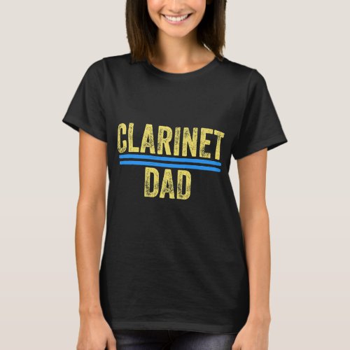 Clarinet Lover Dad Daddy Music Gift 2 T_Shirt