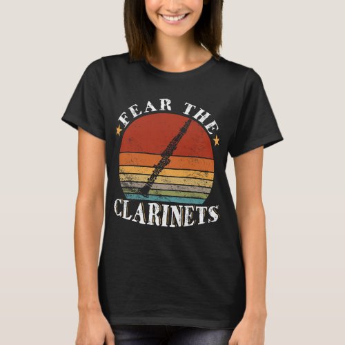 Clarinet Lover Fear the Clarinets for Clarinetists T_Shirt