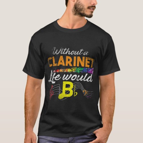 Clarinet Lover Funny Clarinetist Music Joke Clarin T_Shirt