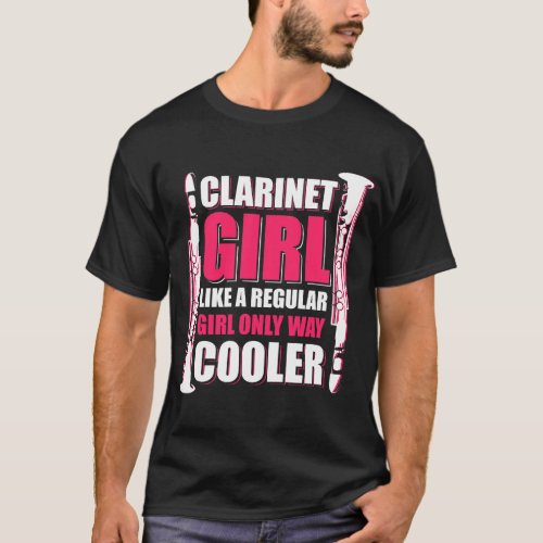 Clarinet Lover Girl Like A Regular Girl Only Way C T_Shirt