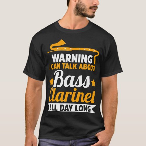 Clarinet Lover I can talk about bass clarinet Clar T_Shirt