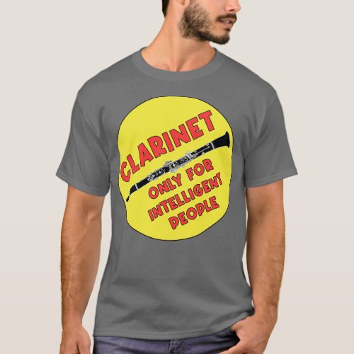 Clarinet Only for Intelligent People T_Shirt