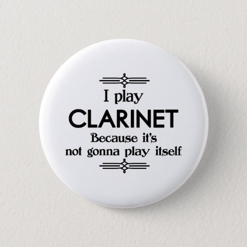 Clarinet _ Play Itself Funny Deco Music Button