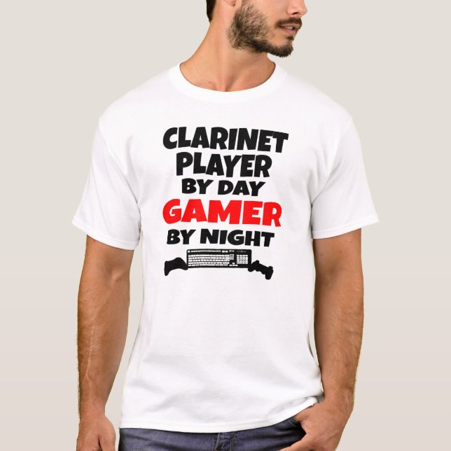 Clarinet Player by Day Gamer by Night T-Shirt (Front)