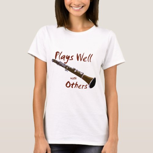 Clarinet Plays Well With Others T_Shirt