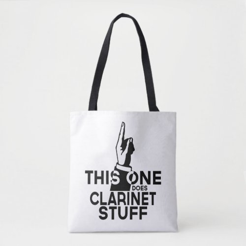 Clarinet Stuff _ Funny Clarinet Music Tote Bag