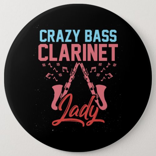 Clarinetist Crazy Lady Music Jazz Girl Bass Clarin Button