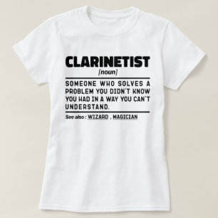 Clarinetist Noun Clarinet Player Musical Instument T-Shirt