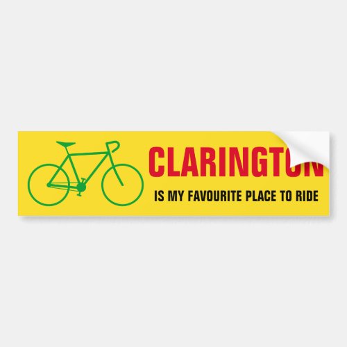 CLARINGTON IS MY FAVOURITE PLACE TO RIDE BUMPER STICKER