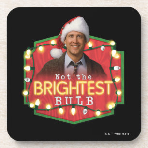 Clark Griswold   Not the Brightest Bulb Beverage Coaster
