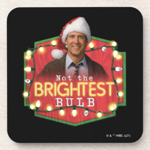 Clark Griswold  Not the Brightest Bulb Beverage Coaster