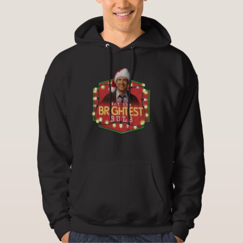 Clark Griswold  Not the Brightest Bulb Hoodie