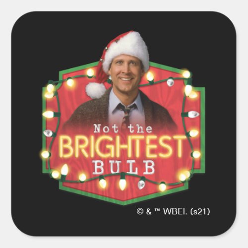 Clark Griswold  Not the Brightest Bulb Square Sticker