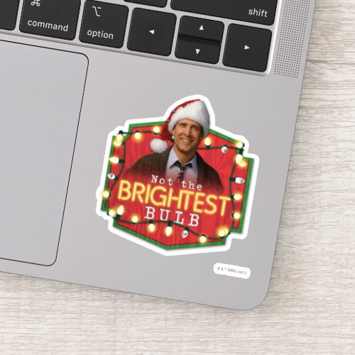 Clark Griswold  Not the Brightest Bulb Sticker