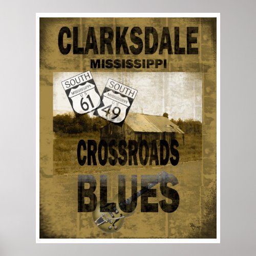 Clarksdale Mississippi Crossroads Blues Guitar Poster