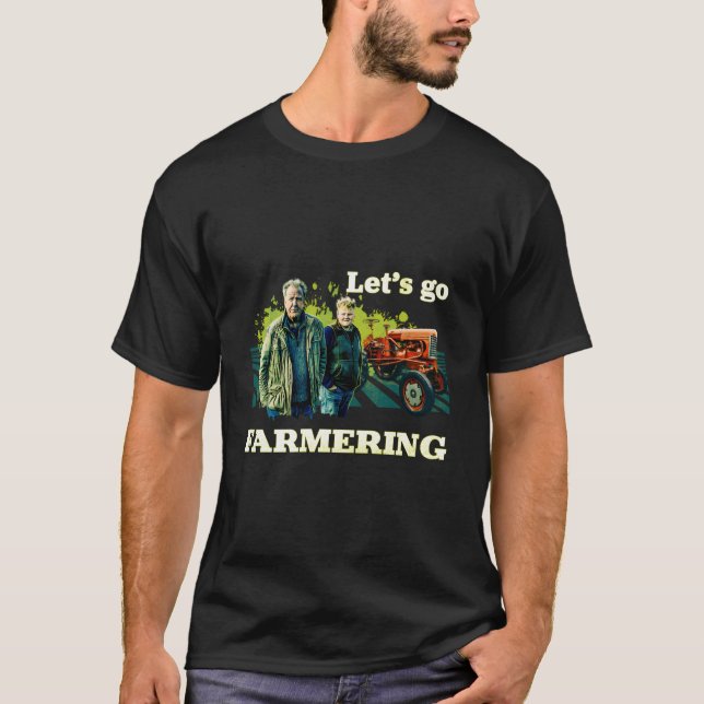 Clarkson'S Farm Let'S Go Farmering T-Shirt (Front)