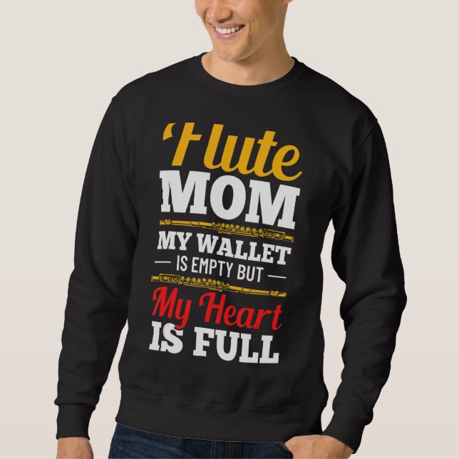 Clasical Musician Mom Fluting Instrumentalist Flut Sweatshirt (Front)
