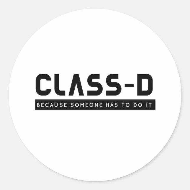Class D Someone Do Funny SCP Prisoner Secure Classic Round Sticker (Front)