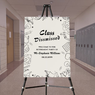 Class Dismissed School Teacher Retirement Party Foam Board