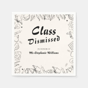 Class Dismissed School Teacher Retirement Party Napkins