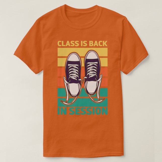 Class Is Back  T-Shirt (Design Front)